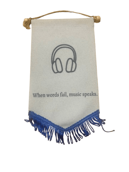 When Word Fails- Music Speaks - Premium Cloth Scroll